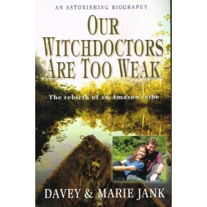 Our Witchdoctors Are Too Weak by Davey and Marie Jank